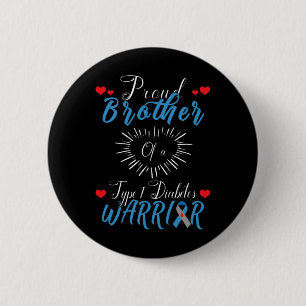 Proud Brother Of A Type 1 Diabetes Warrior Awarene 6 Cm Round Badge