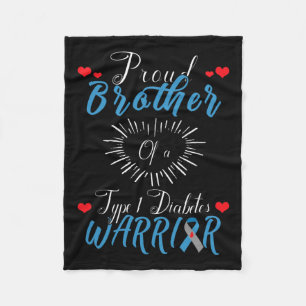 Proud Brother Of A Type 1 Diabetes Warrior Awarene Fleece Blanket