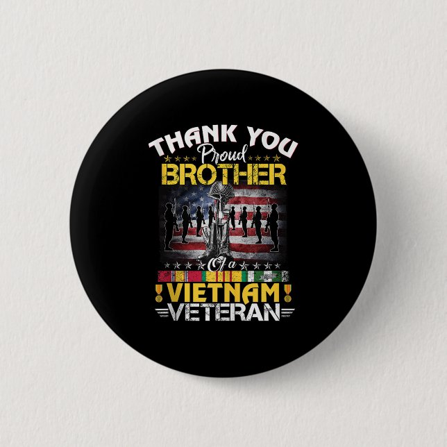 Proud Brother Of A Vietnam Veteran - Thank You Vie 6 Cm Round Badge (Front)