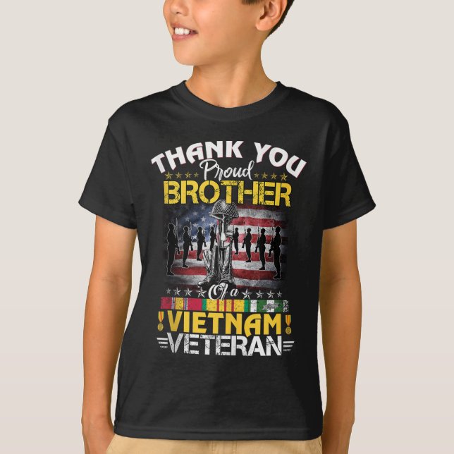 Proud Brother Of A Vietnam Veteran - Thank You Vie T-Shirt (Front)