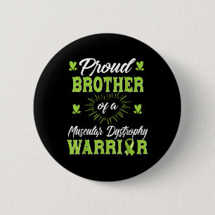 Proud Brother Of An Muscular Dystrophy Warrior 6 Cm Round Badge