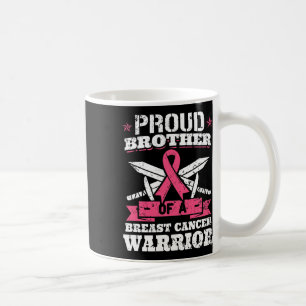 Proud Brother Of Breast Cancer Warrior Pink Awaren Coffee Mug