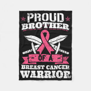 Proud Brother Of Breast Cancer Warrior Pink Awaren Fleece Blanket