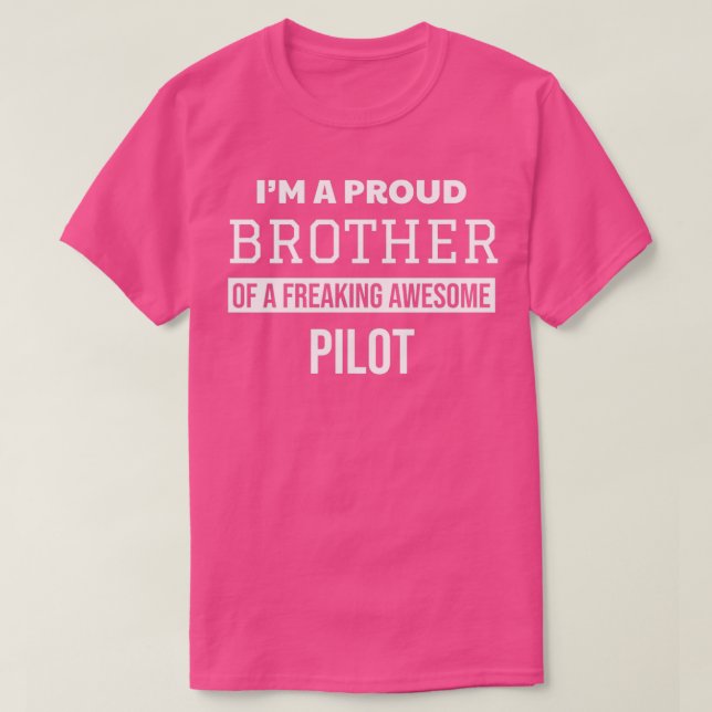 Proud Brother of Pilot  T-Shirt (Design Front)