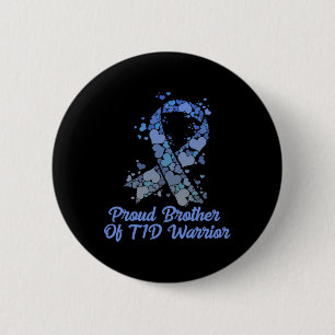 Proud Brother Of T1d Warrior Type 1 Diabetes Aware 6 Cm Round Badge