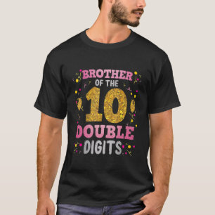Proud Brother Of The Double Digit 10th Birthday Gi T-Shirt