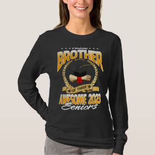 Proud Brother Of Three Awesome 2023 Seniors T-Shirt