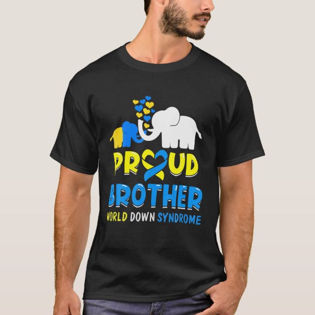 Proud Brother World Down Syndrome Awareness Day El T-Shirt (Front)