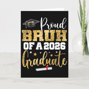 Proud Bruh Of A Cl Of 2026 Graduate Senior Graduat Card