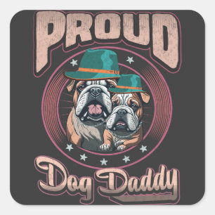 Proud Bulldog Dog Dad, Bulldog Father's Day Gift Square Sticker