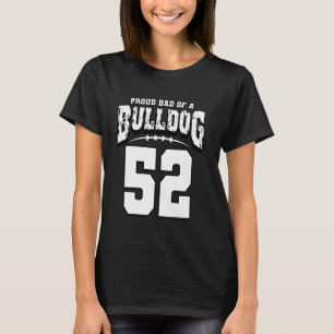 Proud Bulldog Football Dad Of Player 52 T-Shirt