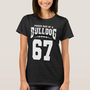 Proud Bulldog Football Dad Of Player 67 T-Shirt