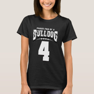 Proud Bulldog Football Fan Of Player 4 T-Shirt