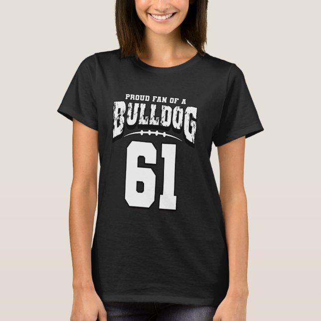 Proud Bulldog Football Fan Of Player 61 T-Shirt (Front)