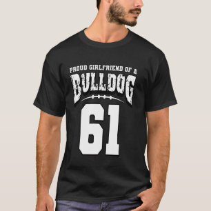 Proud Bulldog Football Girlfriend Of Player 61 T-Shirt