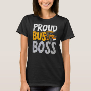 Proud Bus Boss School Service Student Delivery Spe T-Shirt