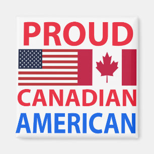 Proud Canadian American Magnet