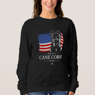 Proud Cane Corso Mum American Flag Patriotic Dog Sweatshirt