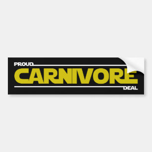 Proud Carnivore. Deal. Bumper Sticker
