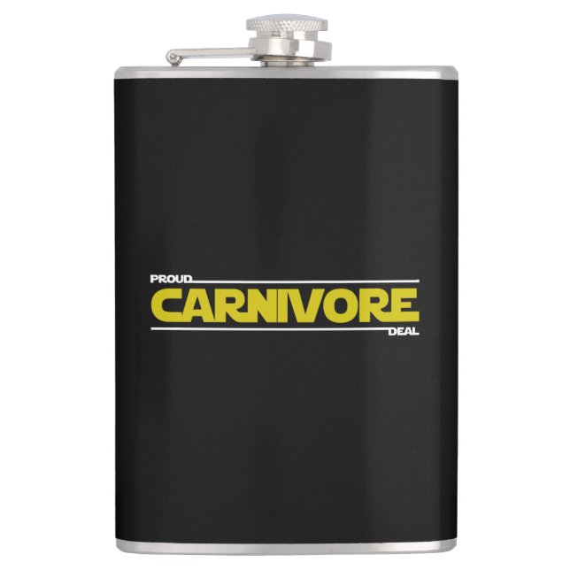 Proud Carnivore. Deal. Hip Flask (Front)