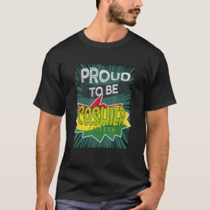 Proud cashier citizen Profession career worker wor T-Shirt