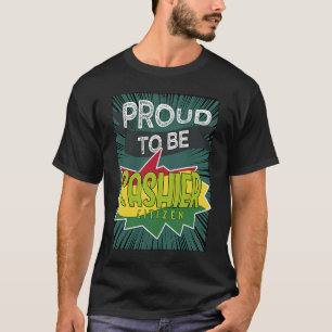 Proud cashier citizen Profession career worker wor T-Shirt