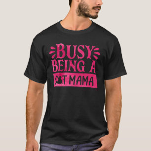Proud Cat Mama Kitty Cat Feline Rescue Mum Gift T-Shirt