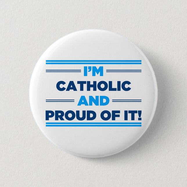 Proud Catholic 6 Cm Round Badge (Front)