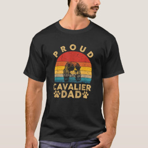 Proud Cavalier Dad Gifts Cavalier Dog Owner Father T-Shirt