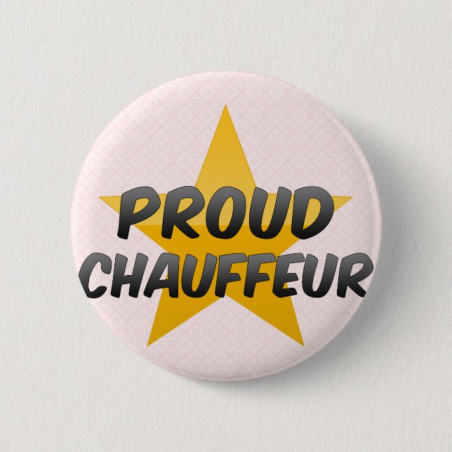 Proud Chauffeur 6 Cm Round Badge (Front)