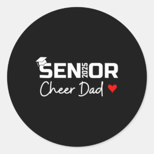 Proud Cheer Dad Of A Cl Of 2025 Senior Graduate Re Classic Round Sticker