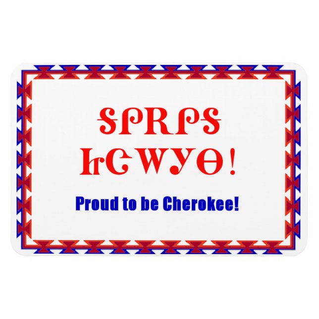Proud Cherokee 4 x 6 Premium Flexi Magnet (Horizontal)