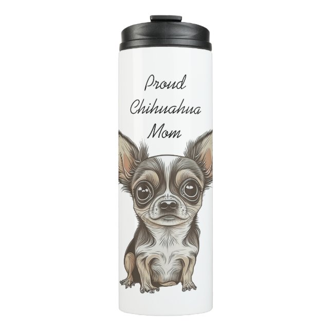 Proud Chihuahua Mum | Funny Dog Thermal Tumbler (Front)
