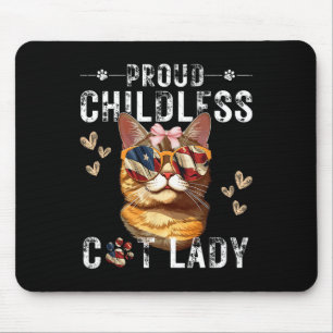 Proud Childless Cat Lady Cat Mum Lovers Mouse Mat