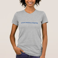 Proud childless dog lady minimalist blue text