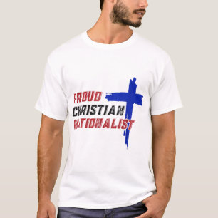 Proud Christian Nationalist T-Shirt