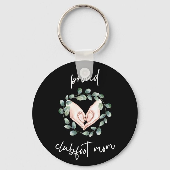 Proud Clubfoot Mum Key Ring (Front)