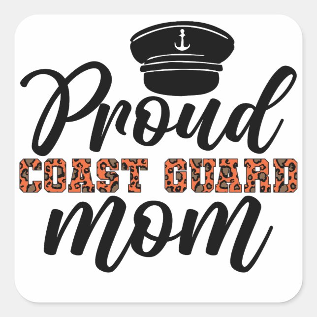 Proud Coast Guard Mum, Love for Coast Guard Square Sticker (Front)