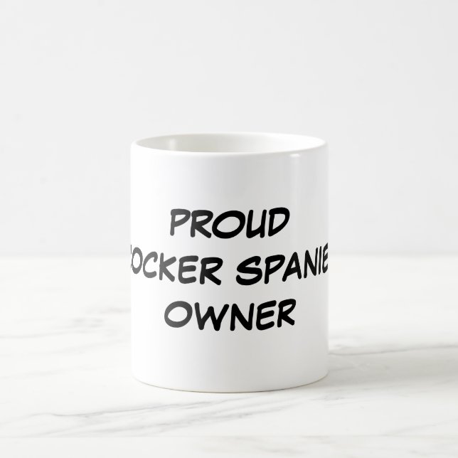 "Proud Cocker Spaniel Owner" Mug (Center)