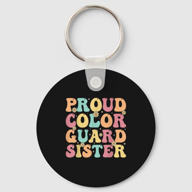 Proud Colour Guard Sister - Groovy Colorguard's Si Key Ring (Front)