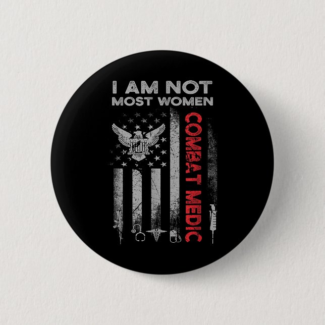 Proud Combat Field Medic Veteran Soldier Gifts Com 6 Cm Round Badge (Front)