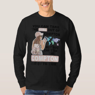 Proud Compton Girl Cool Girl from Compton City T-Shirt