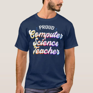 Proud Computer Science Teacher Job Profession  T-Shirt