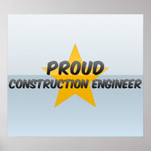 Proud Construction Engineer Poster