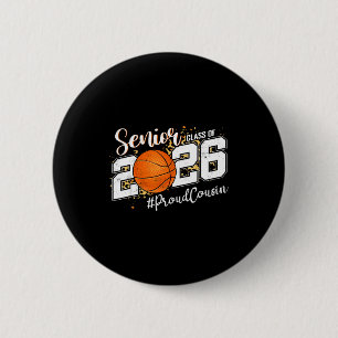 Proud Cousin 2026 Senior Basketball Design 6 Cm Round Badge