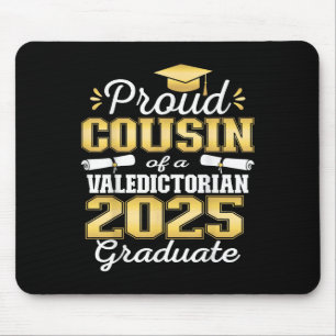 Proud Cousin Of 2025 Valedictorian Graduate 25 Mouse Mat