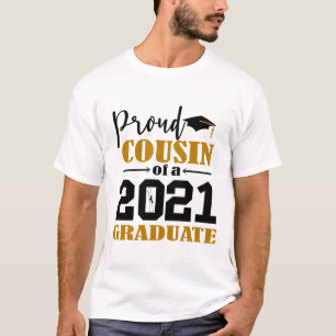 Proud Cousin of a 2021 Graduate T-Shirt