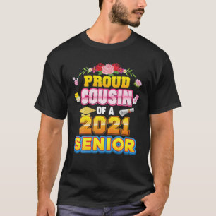 Proud Cousin Of A 2021 Senior Last Day High School T-Shirt