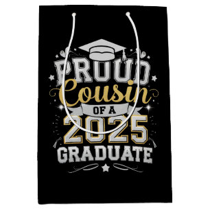 Proud Cousin Of A 2025 Graduate Graduation Medium Gift Bag