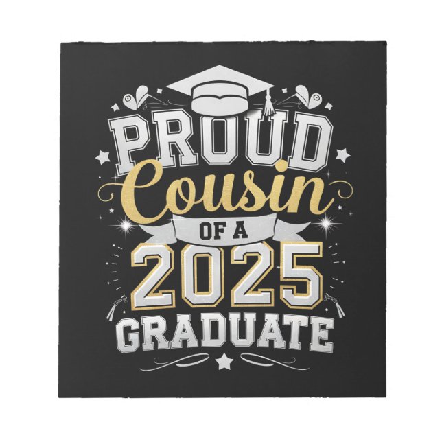 Proud Cousin Of A 2025 Graduate Graduation Notepad (Front)